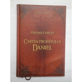 CARTEA PROFETULUI DANIEL ENIGMELE BIBLIEI - JACQUES B. DOUKHAN